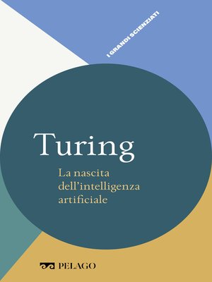 cover image of Turing--La nascita dell'intelligenza artificiale